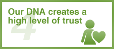 Our DNA creates a high level of trust