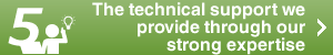 The technical support we provide with our strong expertise